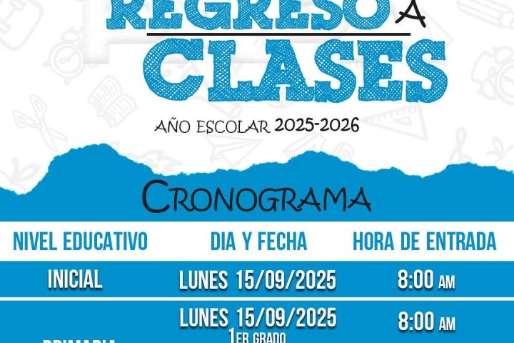 “VUELTA A CLASES AÑO ESCOLAR 2025 - 2026”